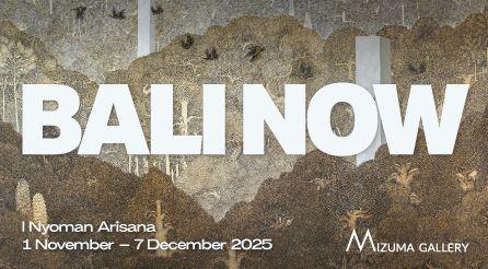 Bali Now  | I Nyoman Arisana | Mizuma Gallery