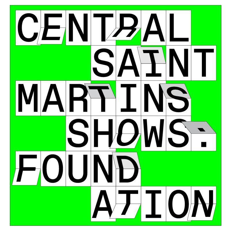 Central Saint Martins Shows: Foundation  | Lethaby Gallery