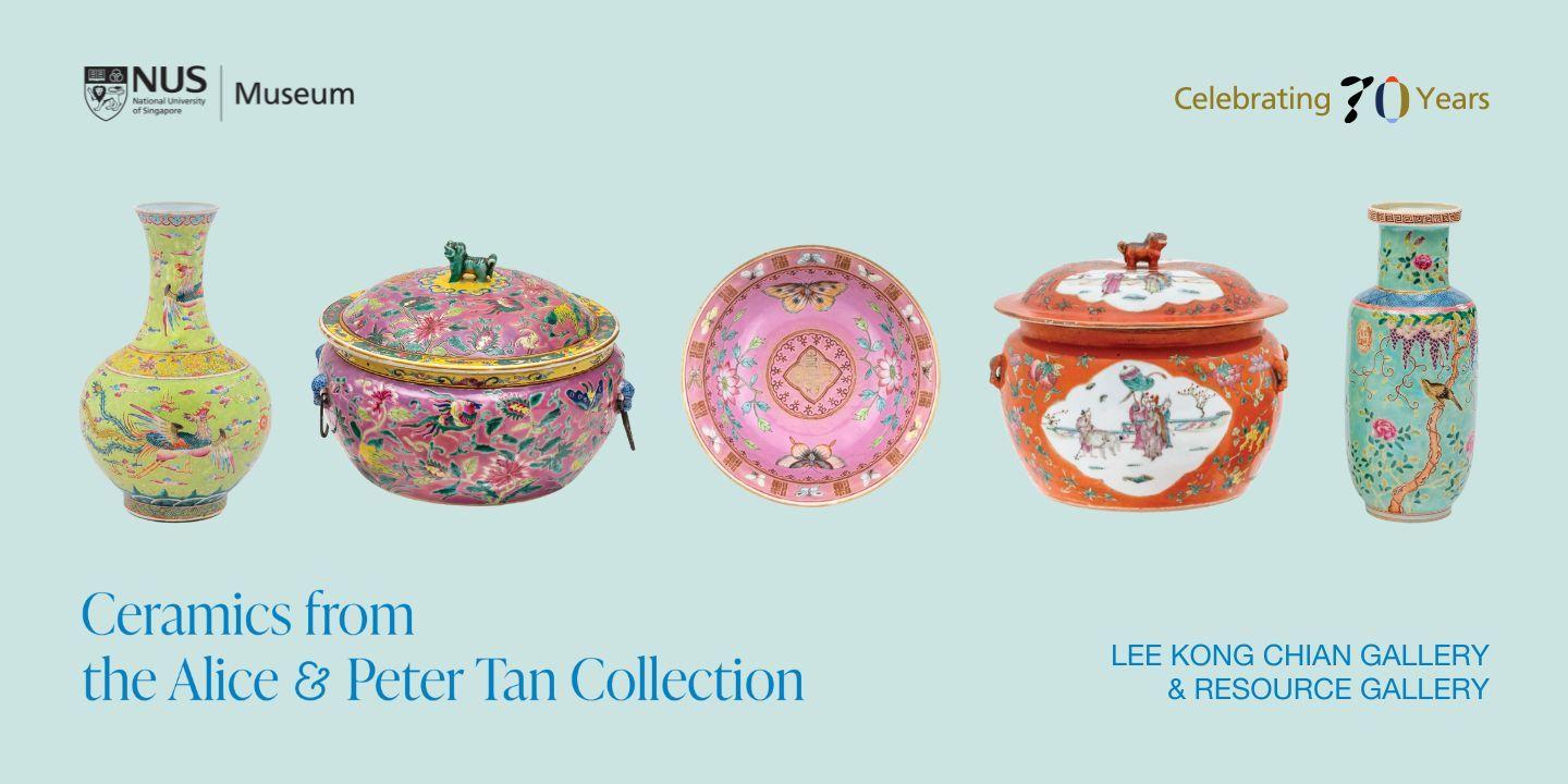 Ceramics from the Alice & Peter Tan Collection  | NUS Museum