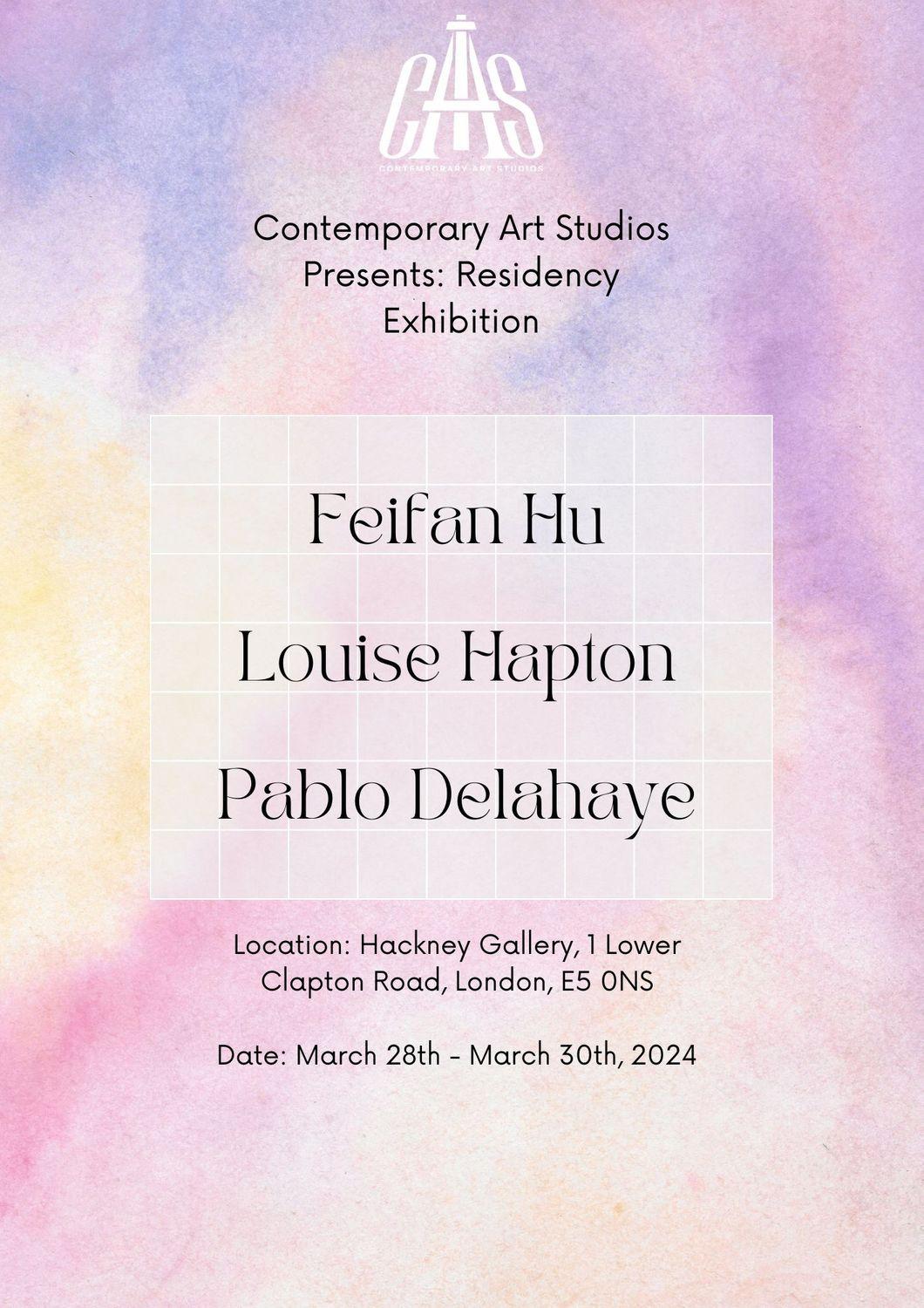 Contemporary Art Studios Presents: Residency Show - Hackney Gallery  | Pablo Delahaye, Louis hapton, Feifan Hu | Hackney Gallery