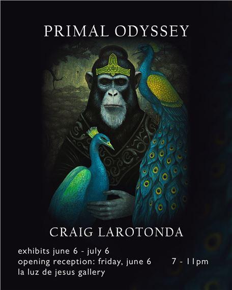 Craig LaRotonda: Primal Odyssey | Craig LaRotonda | La Luz de Jesus Gallery