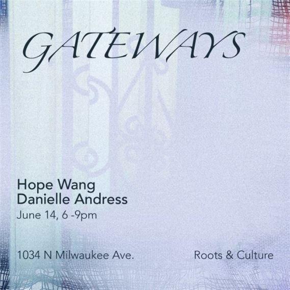 Danielle Andress & Hope Wang: Gateways | Danielle Andress, Hope Wang | Roots & Culture