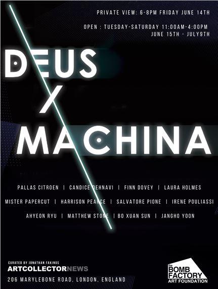 Deus Ex Machina | The Bomb Factory Art Foundation, Marylebone