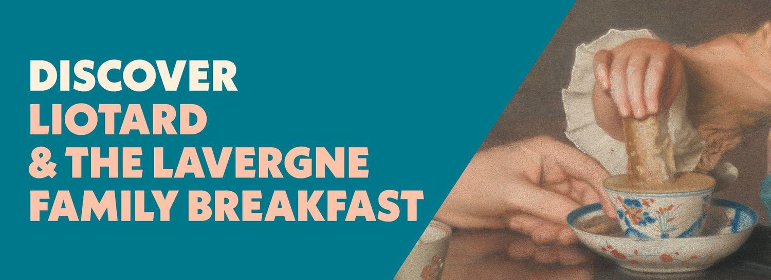 Discover Liotard and the Lavergne Family Breakfast  | The National Gallery