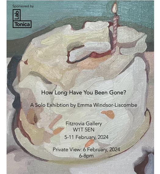 Emma Windsor-Liscombe: How Long Have You Been Gone | Emma Windsor-Liscombe | The Fitzrovia Gallery