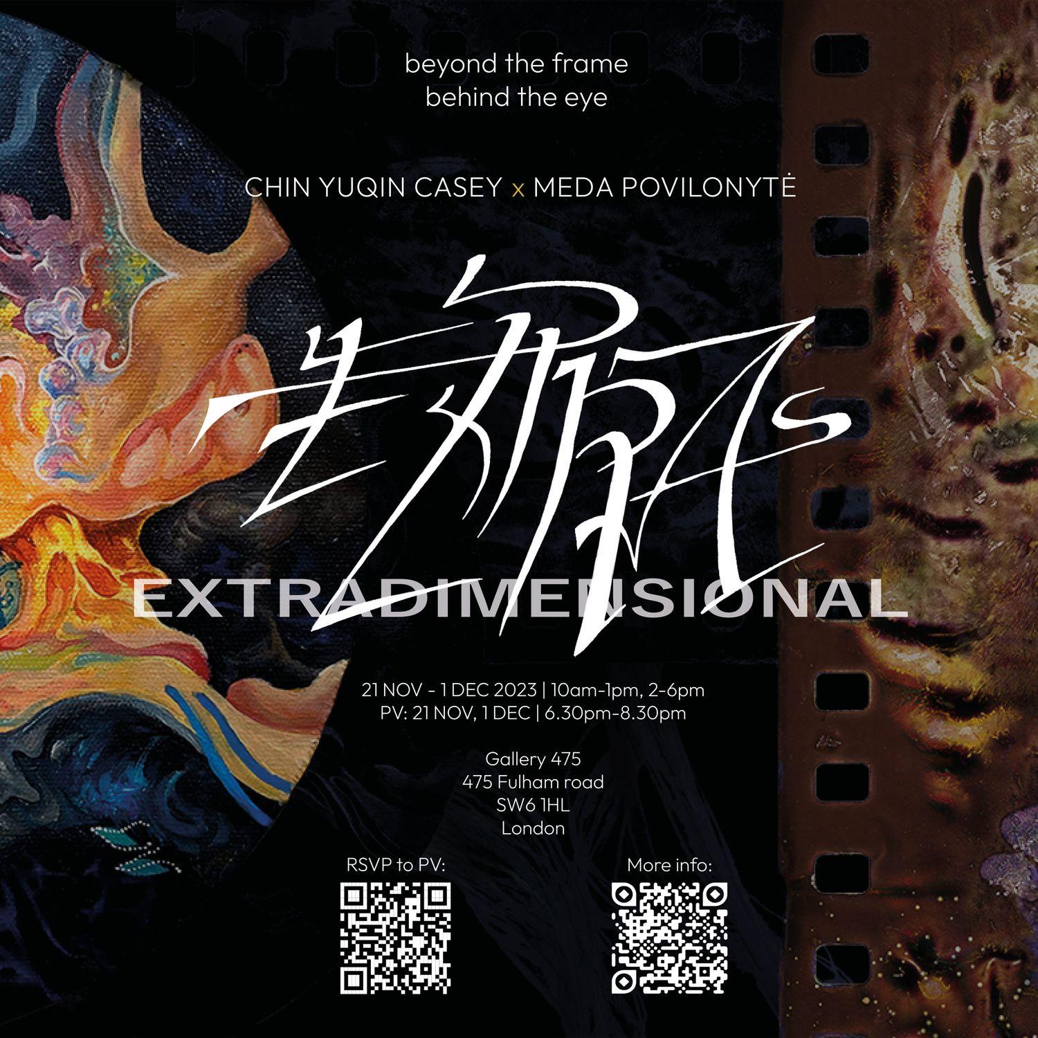 Extradimensional  | Chin Yuqin Casey, Meda Povilonyte | Gallery 475