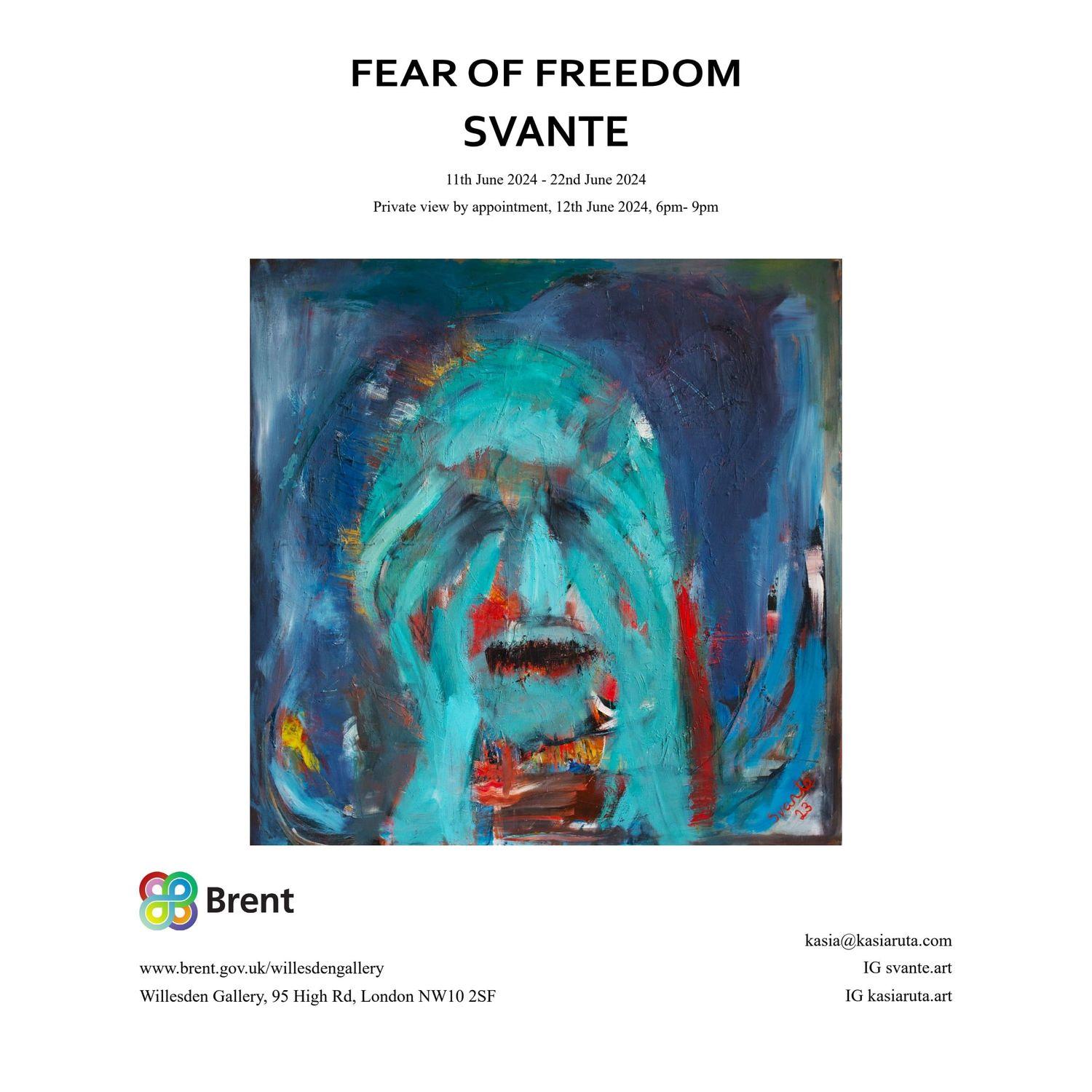 Fear of Freedom  | Willesden Gallery