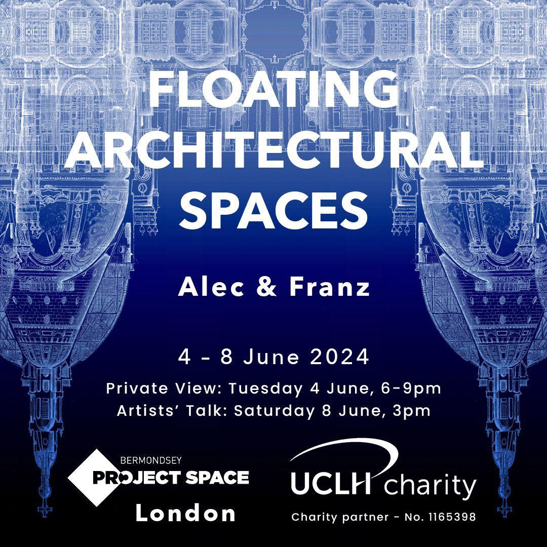Floating Architectural Spaces  | Alec Boreham, Francesco Vitali | Bermondsey Project Space