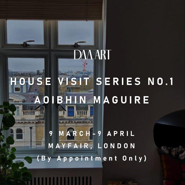 House Visit Series No.1: Aoibhin Maguire  | Aoibhin Maguire | Daa Art