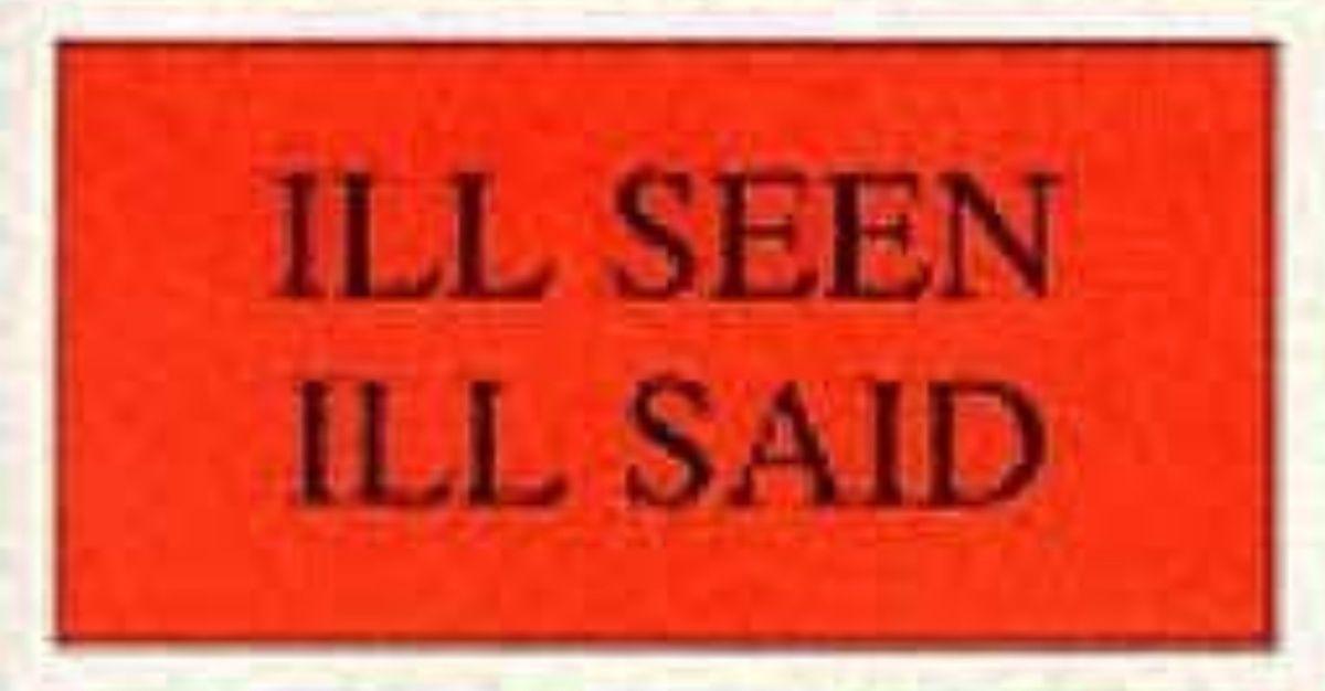 Ill Seen Ill Said  | ​Louche Ops