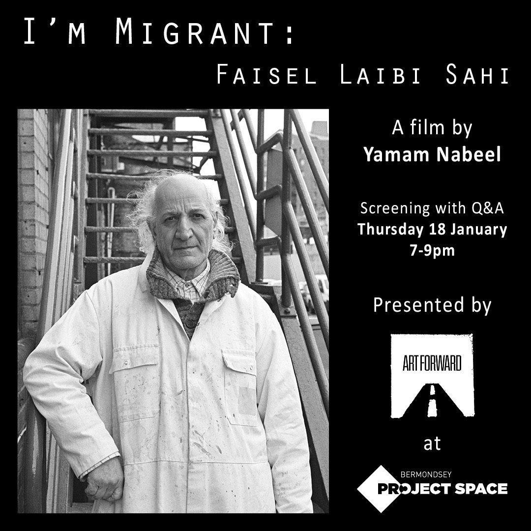 I’m Migrant : Faisel Laibi Sahi  | Faisel Laibi Sahi, Yamam Nabeel | Bermondsey Project Space