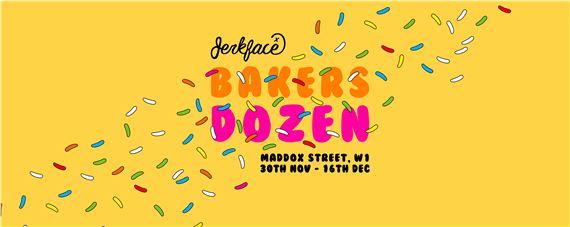 Jerkface Popup: Baker’s Dozen | Jerkface | Maddox Gallery | Maddox St