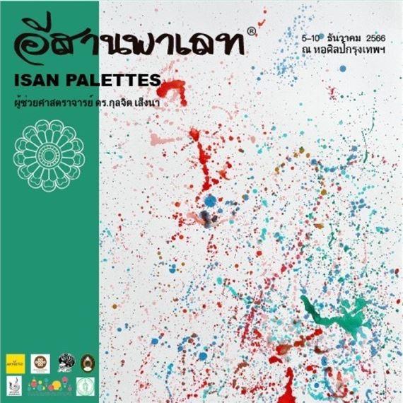 Kulajit Sengna: Issan Palettes | Kulajit Sengna | Bangkok Art and Culture Center