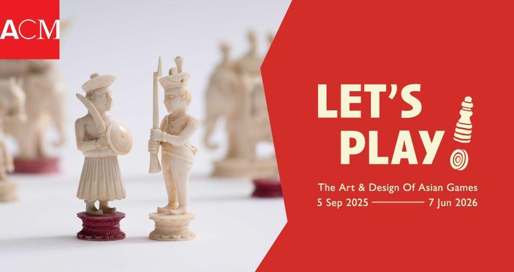 Let’s Play! The Art and Design of Asian Games  | Asian Civilisations Museum
