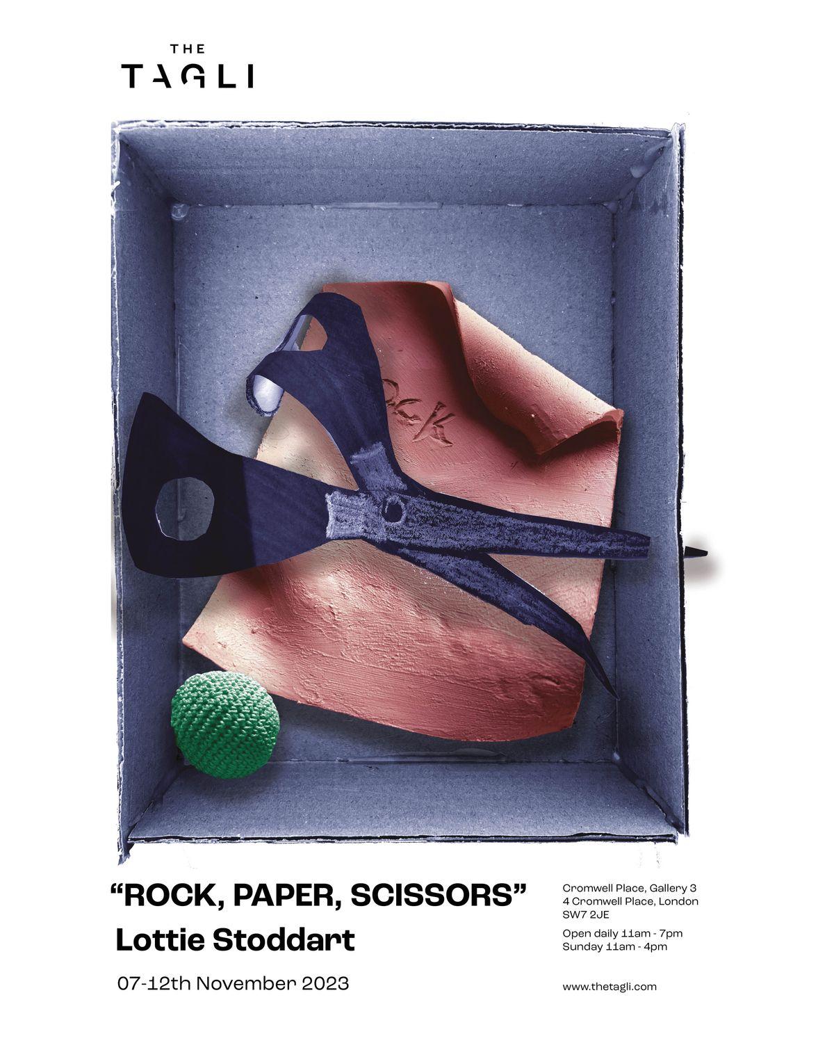 Rock, Paper, Scissors  | Lottie Stoddart | Cromwell Place