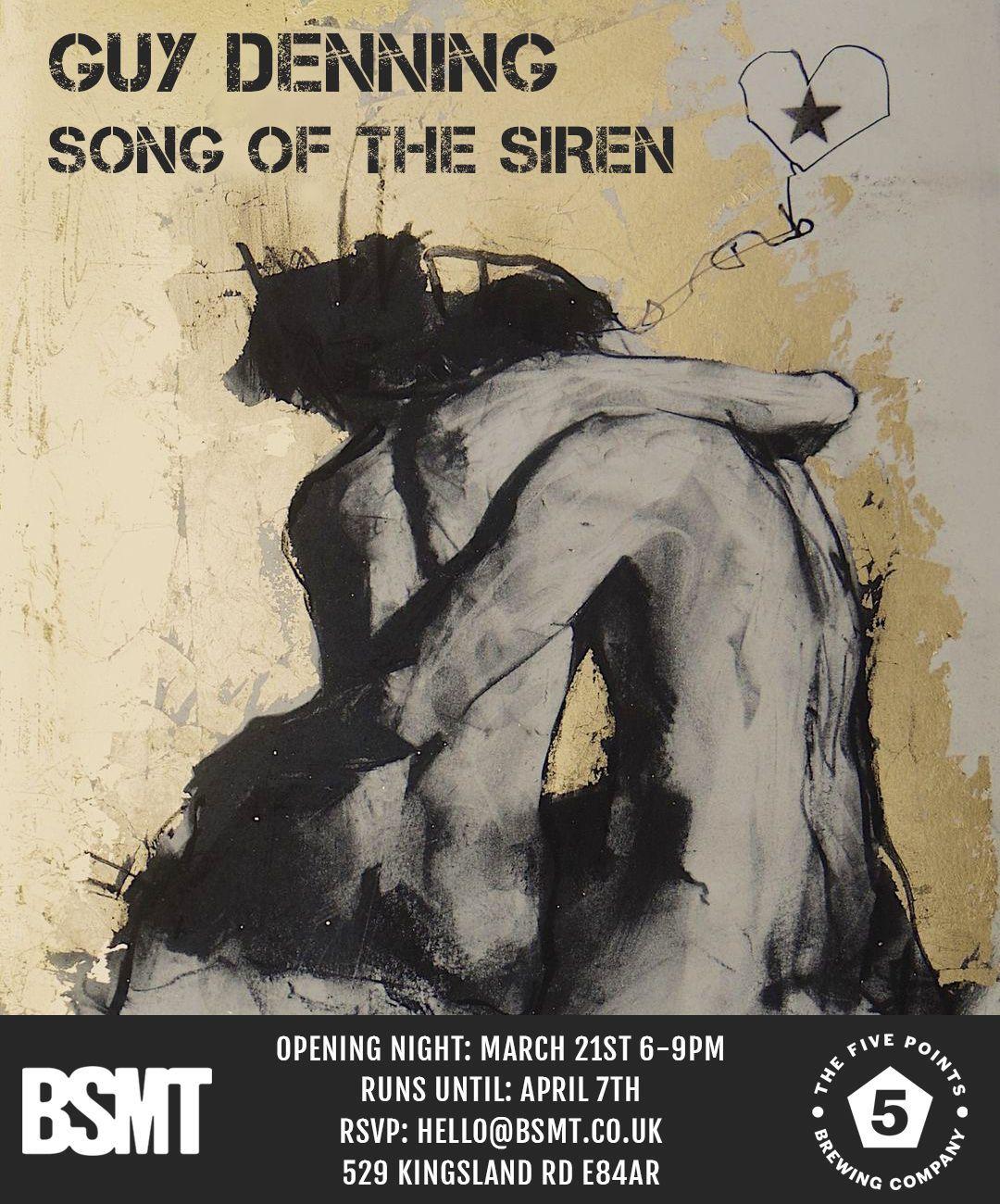 SONG OF THE SIREN' Solo Show by Guy Denning  | Guy Denning | BSMT SPACE