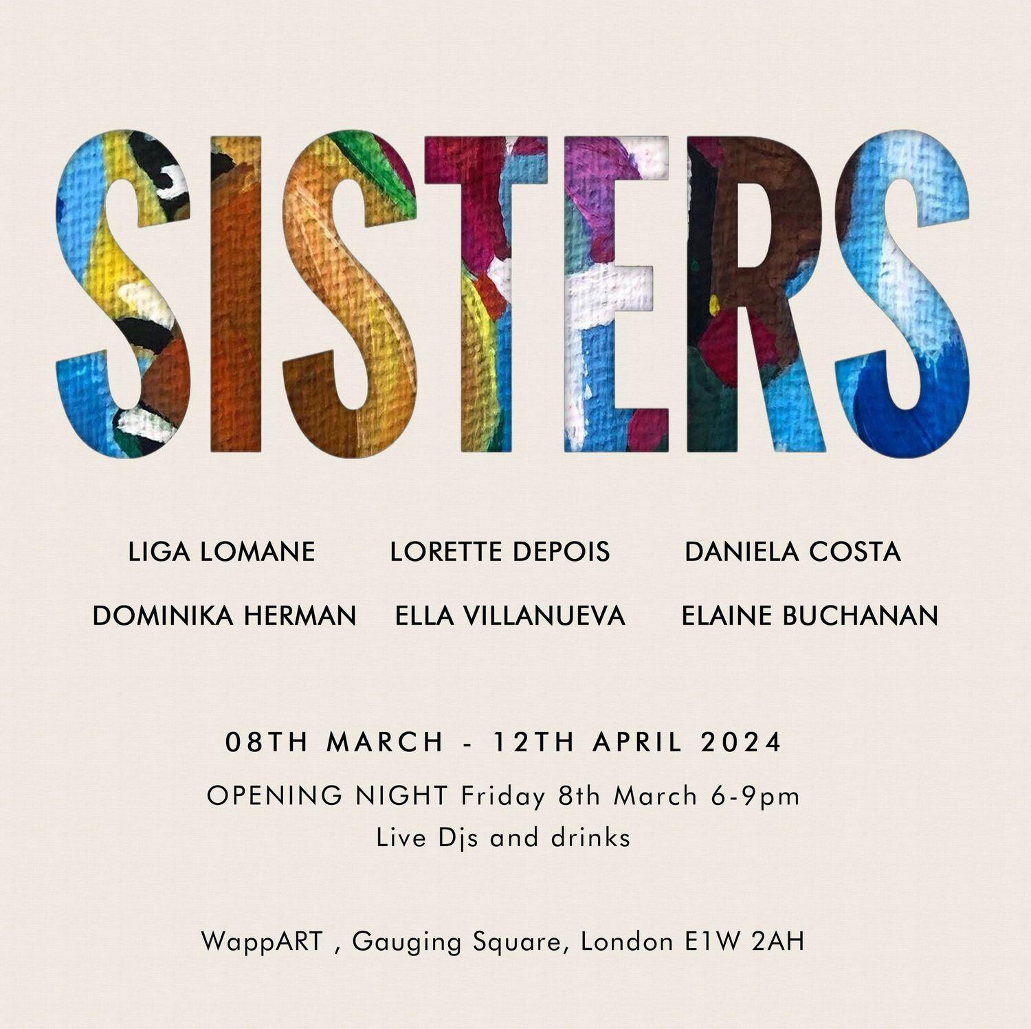 Sisters  | Lorette Depois, Elaine Buchanan, Ella VIillanueva, Dominika Herman, Daniela Costa, Liga Lomane | WappART