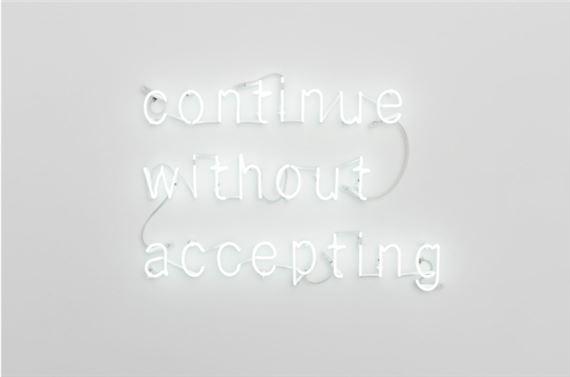 Tim Etchells: Continue without Accepting | Tim Etchells | VITRINE Fitzrovia