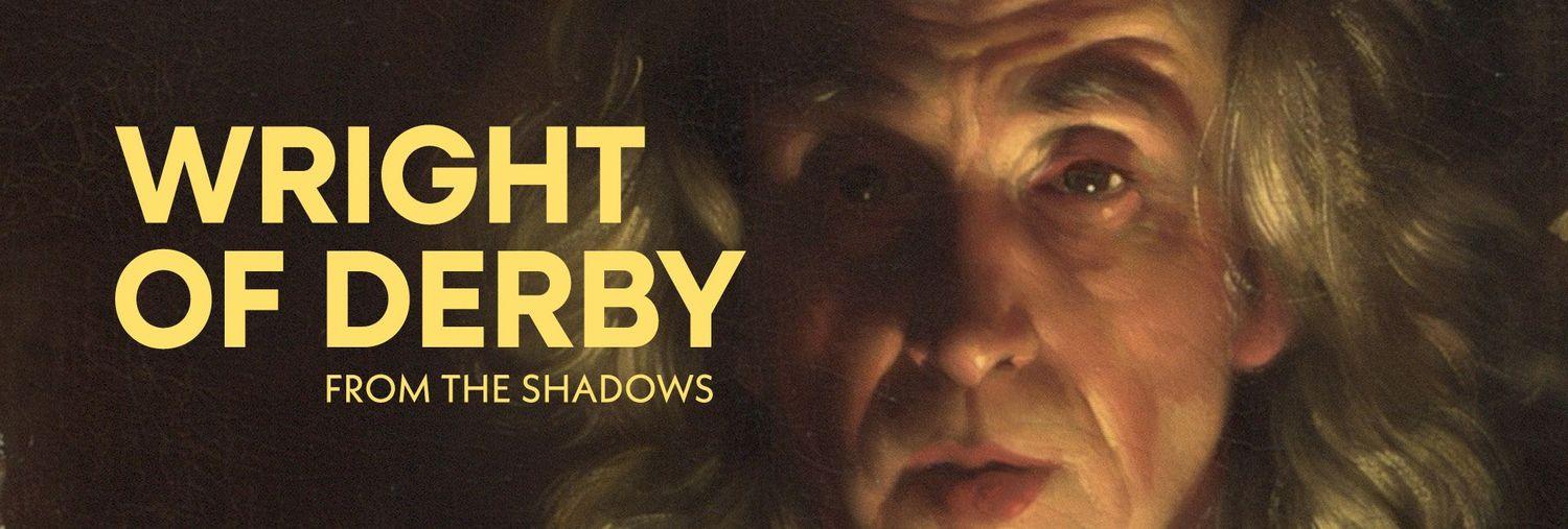 Wright of Derby: From the Shadows  | The National Gallery