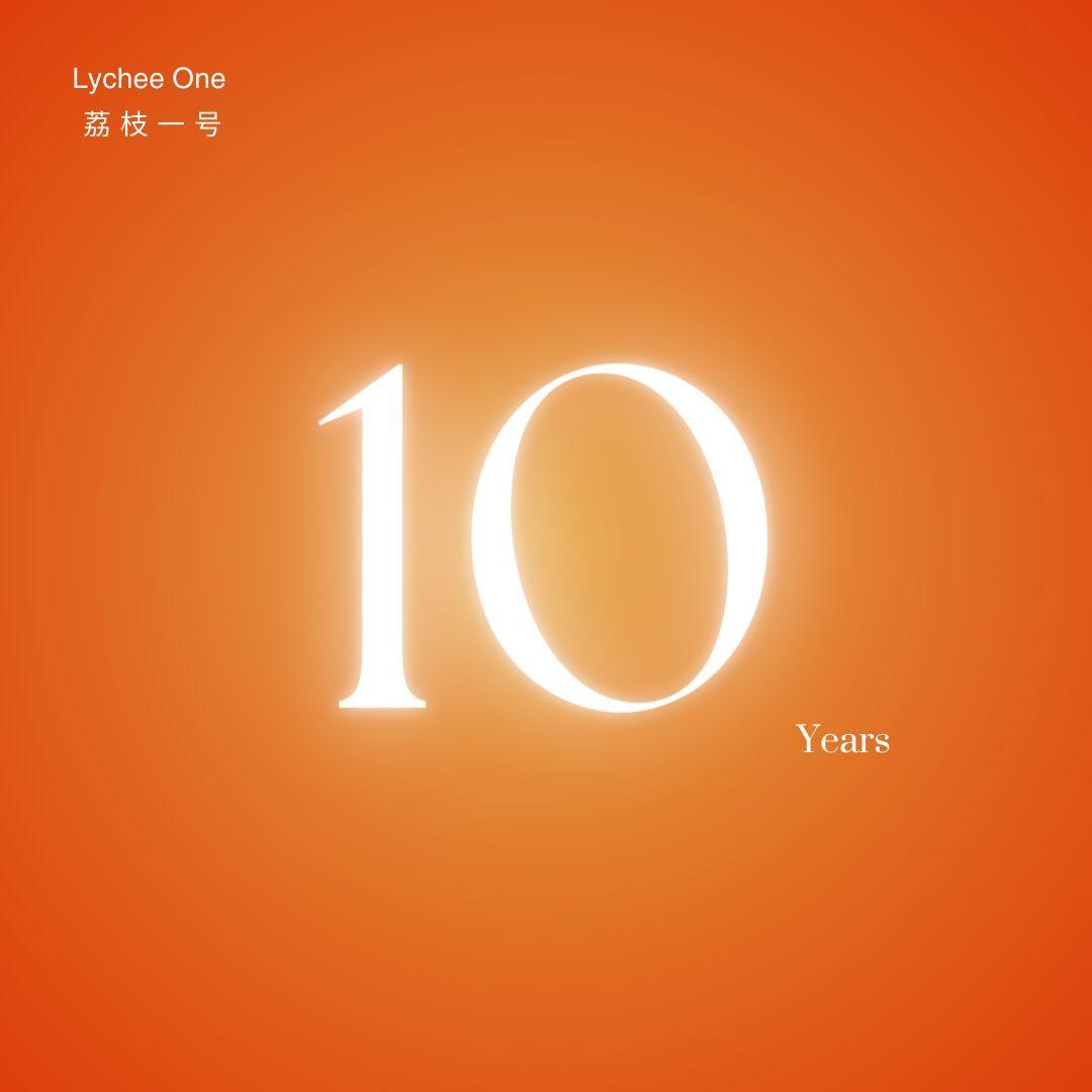 10 Years Anniversary  | Lychee One